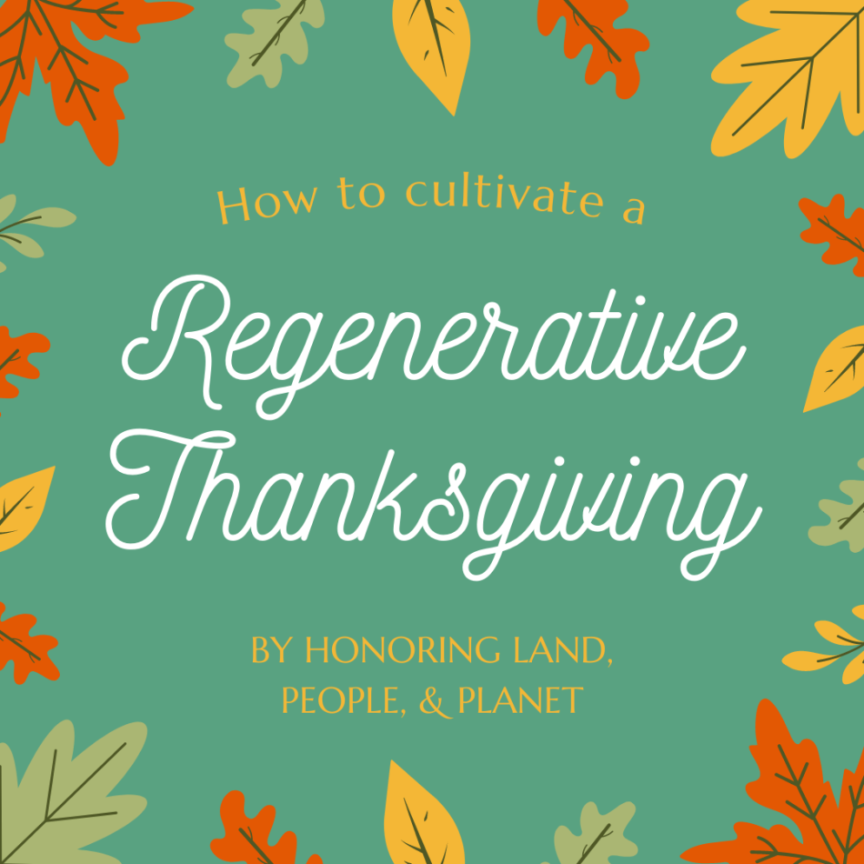 The Elm | How to Have a Regenerative Thanksgiving