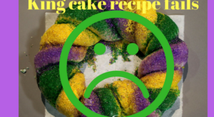 6 of the worst king cake recipes on the Internet