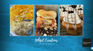 New catering business Whipt Creations offers classic southern comfort food and sweet deserts