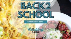 Back-to-School Dinner Ideas: 30-Minute Meal Edition – The Cooking Bride