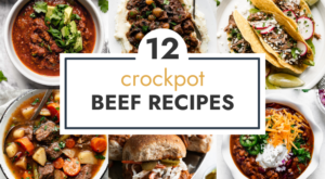 12 Crockpot Beef Recipes (Easy & Healthy) 