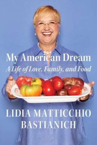 Italian Cooking Rock Star Lidia Bastianich Wants to Tell You Her Story