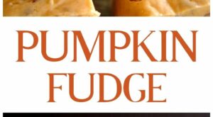 Pumpkin Fudge | Pumpkin recipes dessert, Pumpkin fudge, Fudge