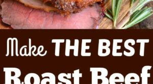 Roast Beef | Roast beef recipes, Roast beef dinner, Cooking roast beef
