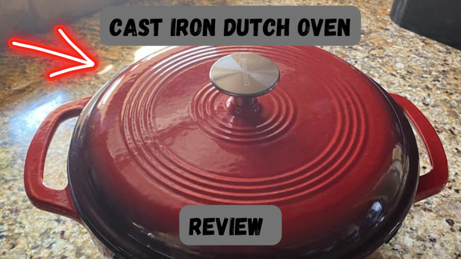 Simple Revew of The Enameled Cast Iron Dutch Oven