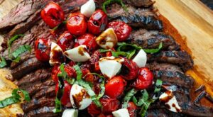 Balsamic Grilled Flank Steak Caprese – Dinner Recipe Ideas – | Flipboard