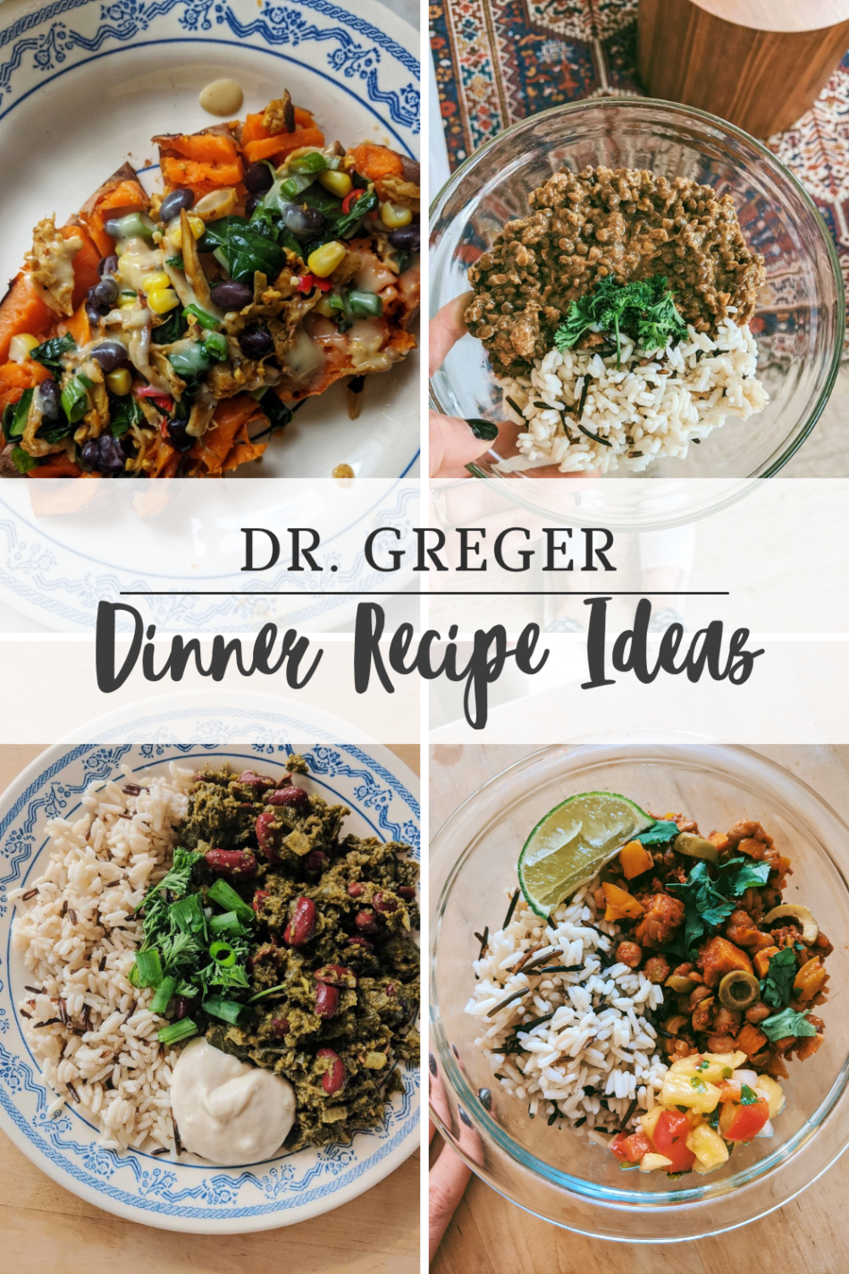 Dr. Greger Dinner Recipe Ideas