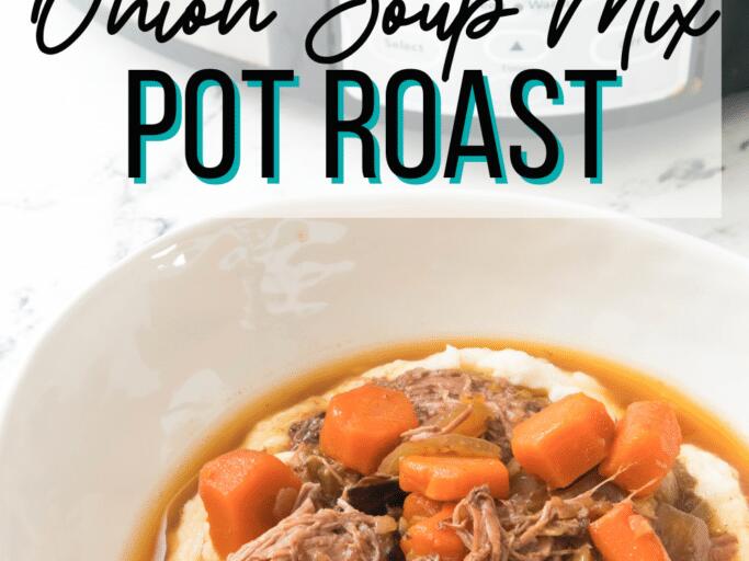 Onion Soup Mix Pot Roast | Lisa Joy Thompson | NewsBreak Original