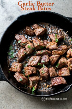 Skillet Steak Bites Recipe with Garlic Butter Steak Tips| Best Recipe Box