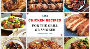 Easy Chicken Recipes for the Grill or Smoker