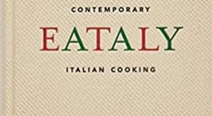 Download Pdf Eataly: Contemporary Italian Cooking By  Oscar Farinetti (Contributor)