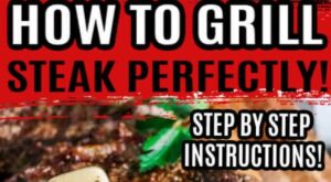 Learn how to grill steak so that it turns out perfectly each and every time. We have lots of ti… | How to grill steak, Cooking the perfect steak, Steak on gas grill