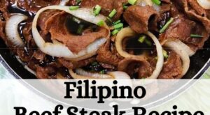 Filipino Beef Steak in 2023 | Filipino beef steak recipes, Beef steak, Beef chuck recipes