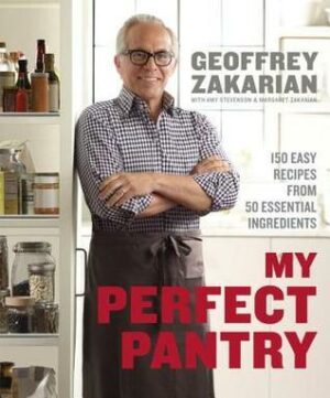 My Perfect Pantry: 150 Easy Recipes from 50 Essential I…