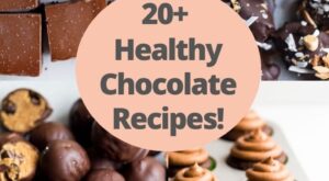 20+ Healthy Chocolate Recipes! – Wholesomelicious