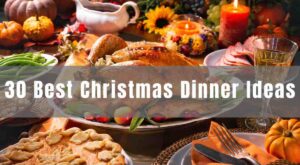 30+ Best Christmas Eve Dinner Ideas for A Perfect Feast – IzzyCooking
