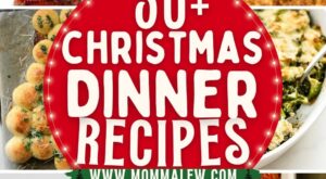 Celebrate the holidays with The Best Christmas Dinner Ideas – Momma Lew