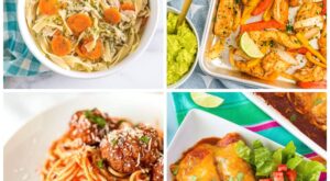 35+ Quick and Easy To Follow Dinner Ideas Your Family Will Surely Love – Favorite Family Recipes