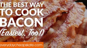 How to Perfectly Cook Bacon in the Oven – Everyday Cheapskate