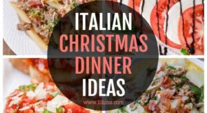 45+ Italian Christmas Dinner Ideas – Lil’ Luna