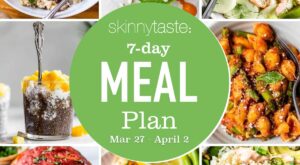 7 Day Healthy Meal Plan (March 26-April 2) – Skinnytaste