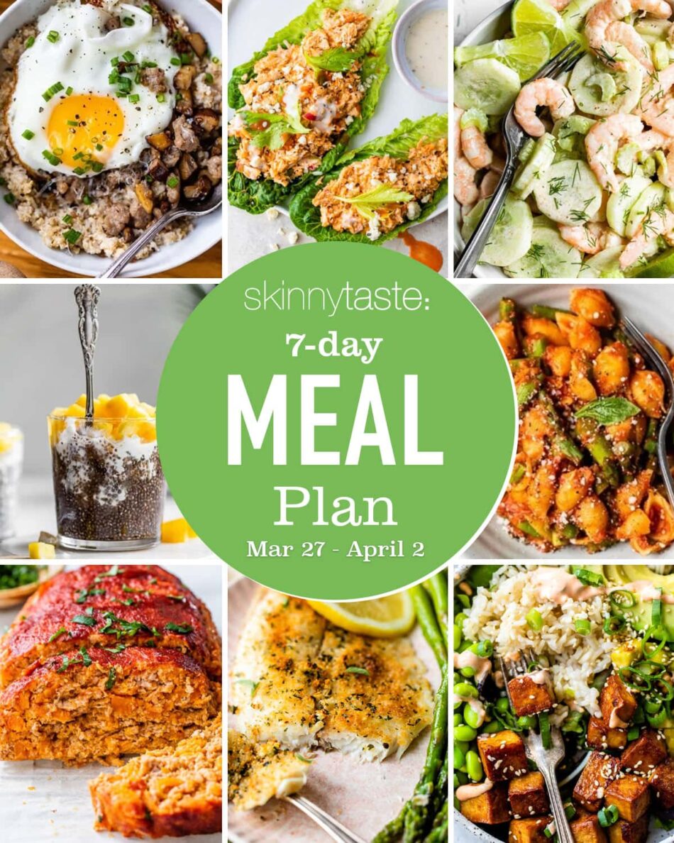 7 Day Healthy Meal Plan (March 26-April 2) – Skinnytaste