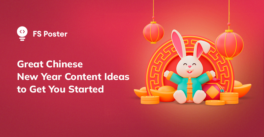 25 Great Chinese New Year Content Ideas to Get You Started in 2023 – FS Poster