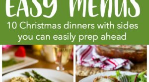 10 easy Christmas dinner menu ideas that will WOW your family | Easy christmas dinner menu, Easy christmas dinner … – Pinterest