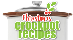 30 Christmas Crockpot Recipes – Kids Activities Blog