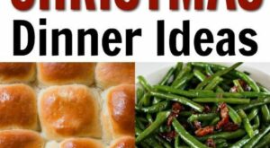 Easy Christmas Dinner Ideas | Christmas food dinner, Easy christmas dinner, Christmas dinner menu – Pinterest