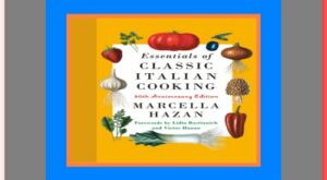 READDOWNLOAD%# Essentials of Classic Italian Cooking 30th Anniversary Edition A Cookbook READDOWNLOA