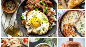 25 Quick & Easy Ground Beef Recipes  – Fox and Briar