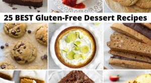 Top 25 BEST Gluten-Free Desserts (for 2023!) – Meaningful Eats