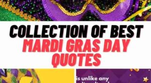 Collection of the Best MARDI GRAS QUOTES & Instagram Captions 2023 – Guide For Geek Moms
