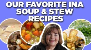 Our Favorite Ina Garten Soup & Stew Recipe Videos | Barefoot Contessa | Food Network | Flipboard