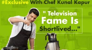 “Wanted to Do Baking But…” Celeb Chef Kunal Kapur Speaks About His Culinary Journey With Kebabs, Comfort