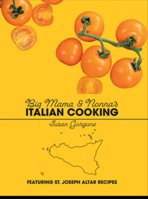 Big Mama & Nonna’s Italian Cooking by Susan Gorgone