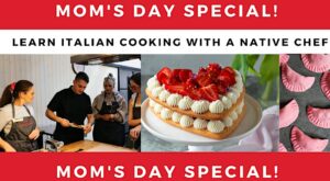 MOM’S DAY SPECIAL! Italian Cooking Workshop