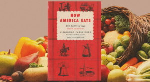 Clementine Paddleford’s ‘How America Eats’ Chronicled the Tastes of a Nation