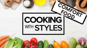 Comfort Food | Cooking with Styles