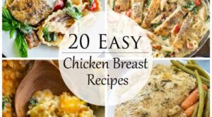 20 Easy Chicken Breast Recipes