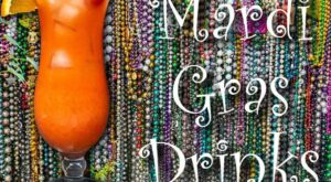 10 Mardi Gras Drink Recipes | 2foodtrippers | NewsBreak Original