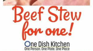 Easy Beef Stew Recipe | Single Serving | One Dish Kitchen | Recipe | Easy beef stew recipe, Easy beef stew, Stew recipes
