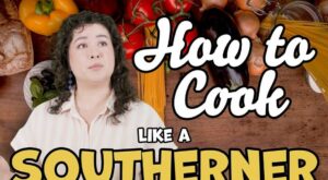 How to cook like a Southerner