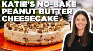 Katie Lee’s No-Bake Peanut Butter Cheesecake | The Kitchen | Food Network | Flipboard