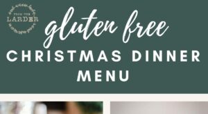 Gluten-Free Christmas Dinner Menu – From The Larder
