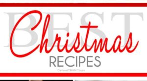 BEST Christmas Recipes (Breakfast, appetizers, sides, main, dessert!) – Carlsbad Cravings