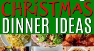 Easy Christmas Dinner Ideas | Christmas food dinner, Easy christmas dinner, Christmas dinner recipes easy – B R Pinterest