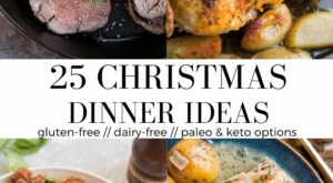 25 Healthy Christmas Dinner Ideas – The Roasted Root