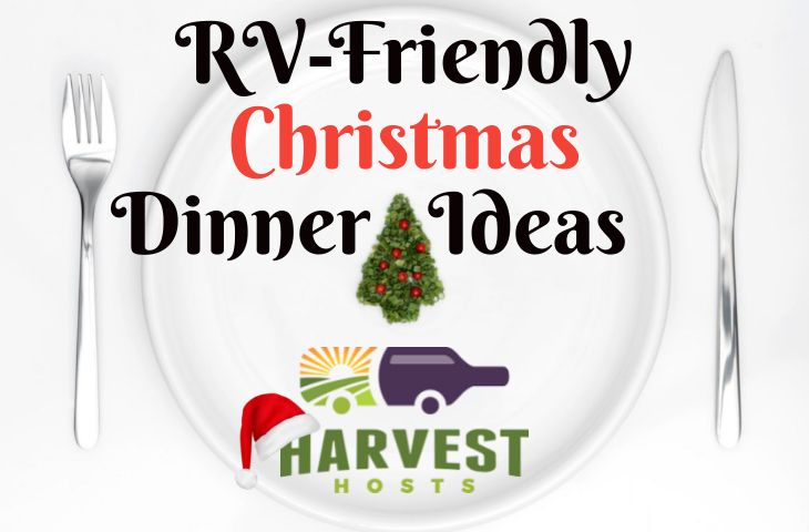 RV-Friendly Christmas Dinner Ideas – Harvest Hosts